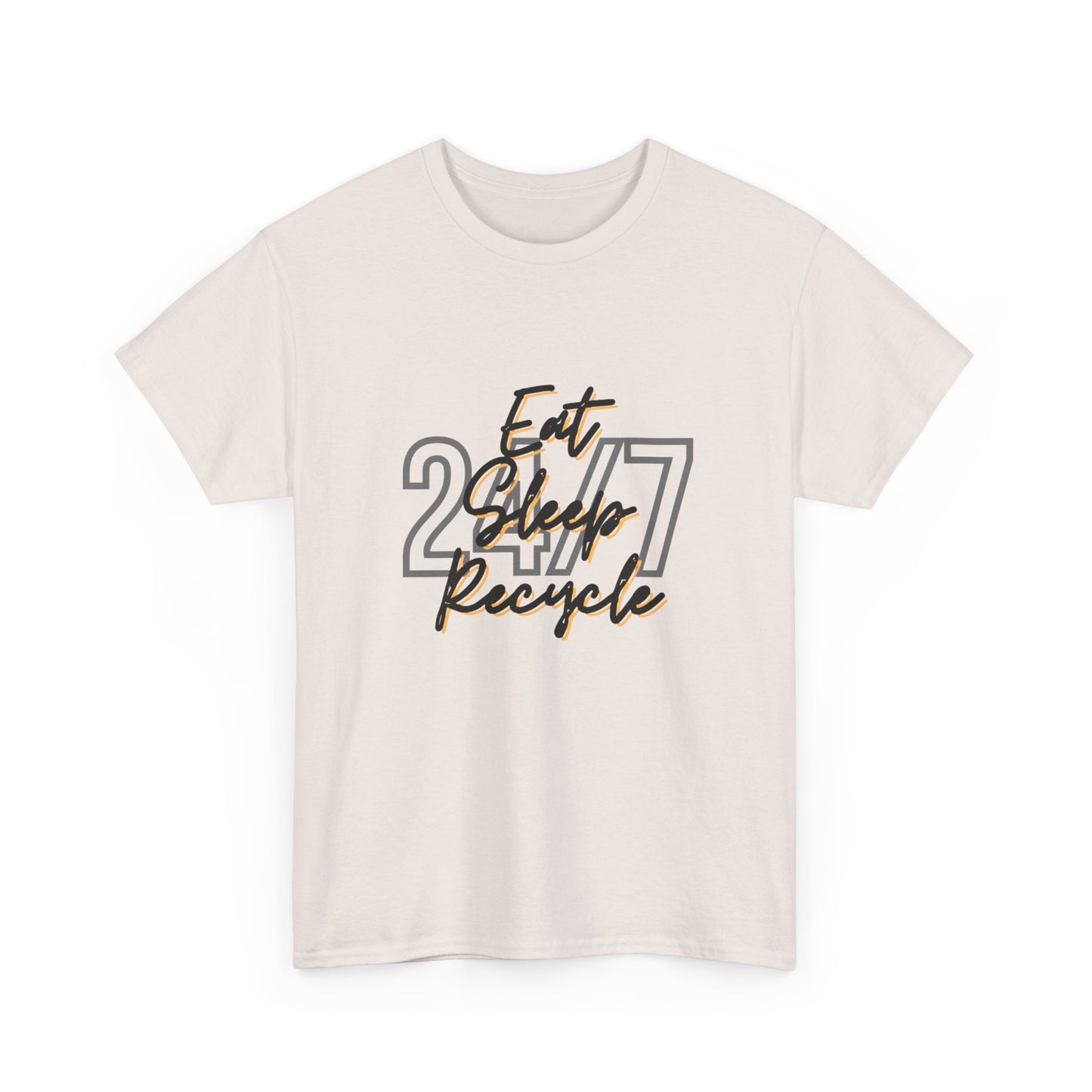 24/7 Eat Sleep Recycle - Unisex Tee