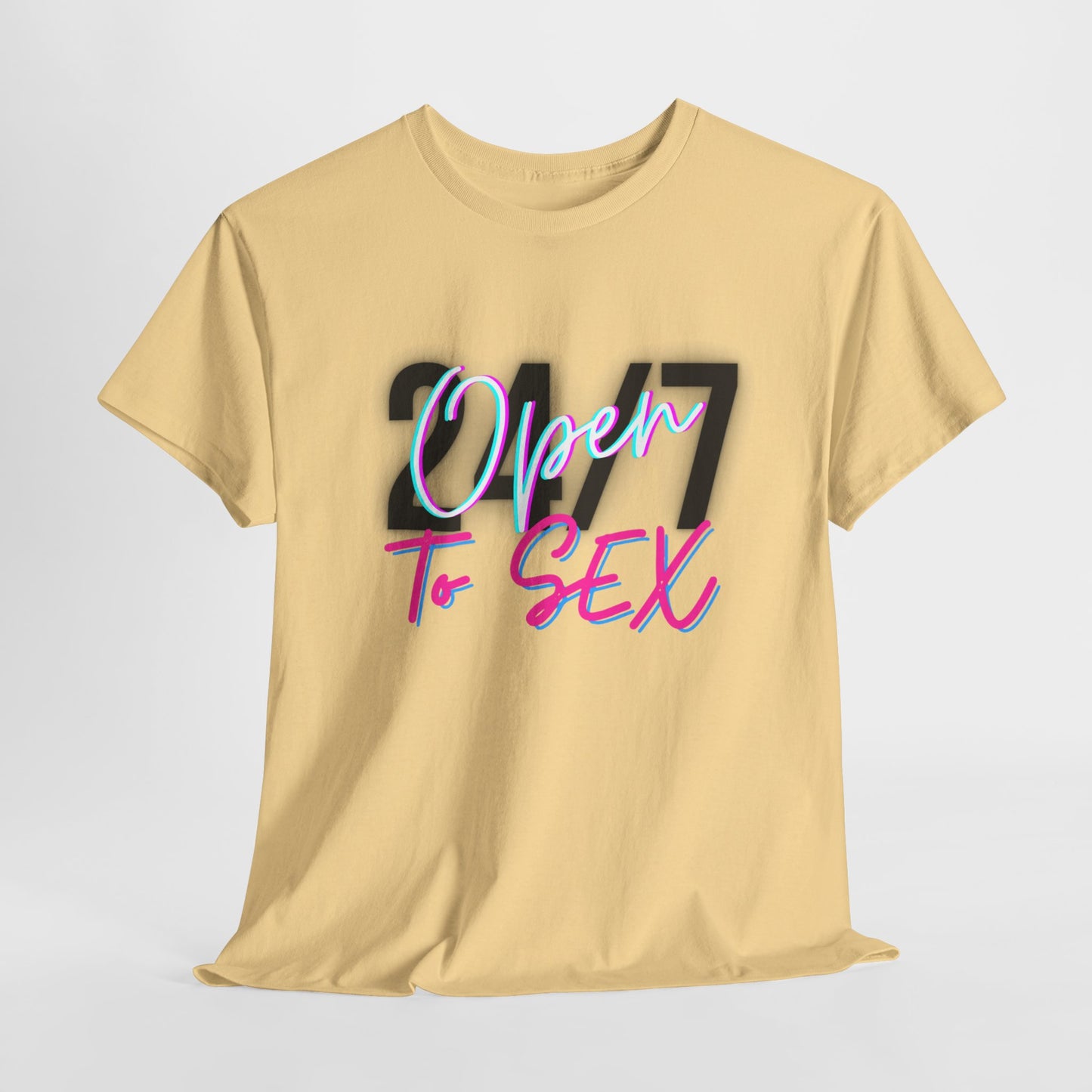 24/7 Open to Sex - Unisex Tee