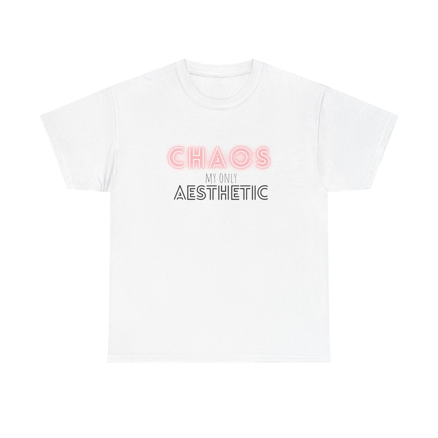 Chaos my only Aesthetic - Unisex Tee