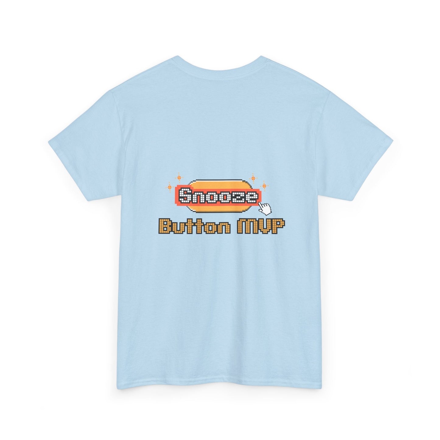 Snooze Button MVP - Unisex Graphic Tee