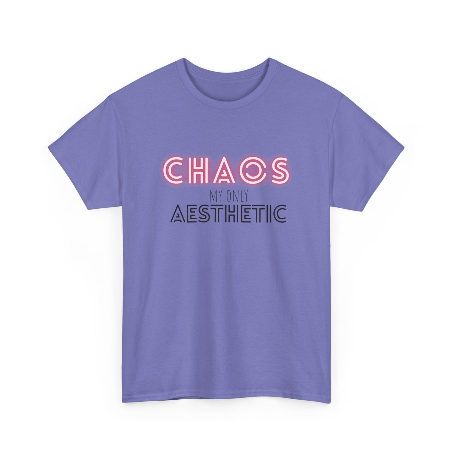 Chaos my only Aesthetic - Unisex Tee