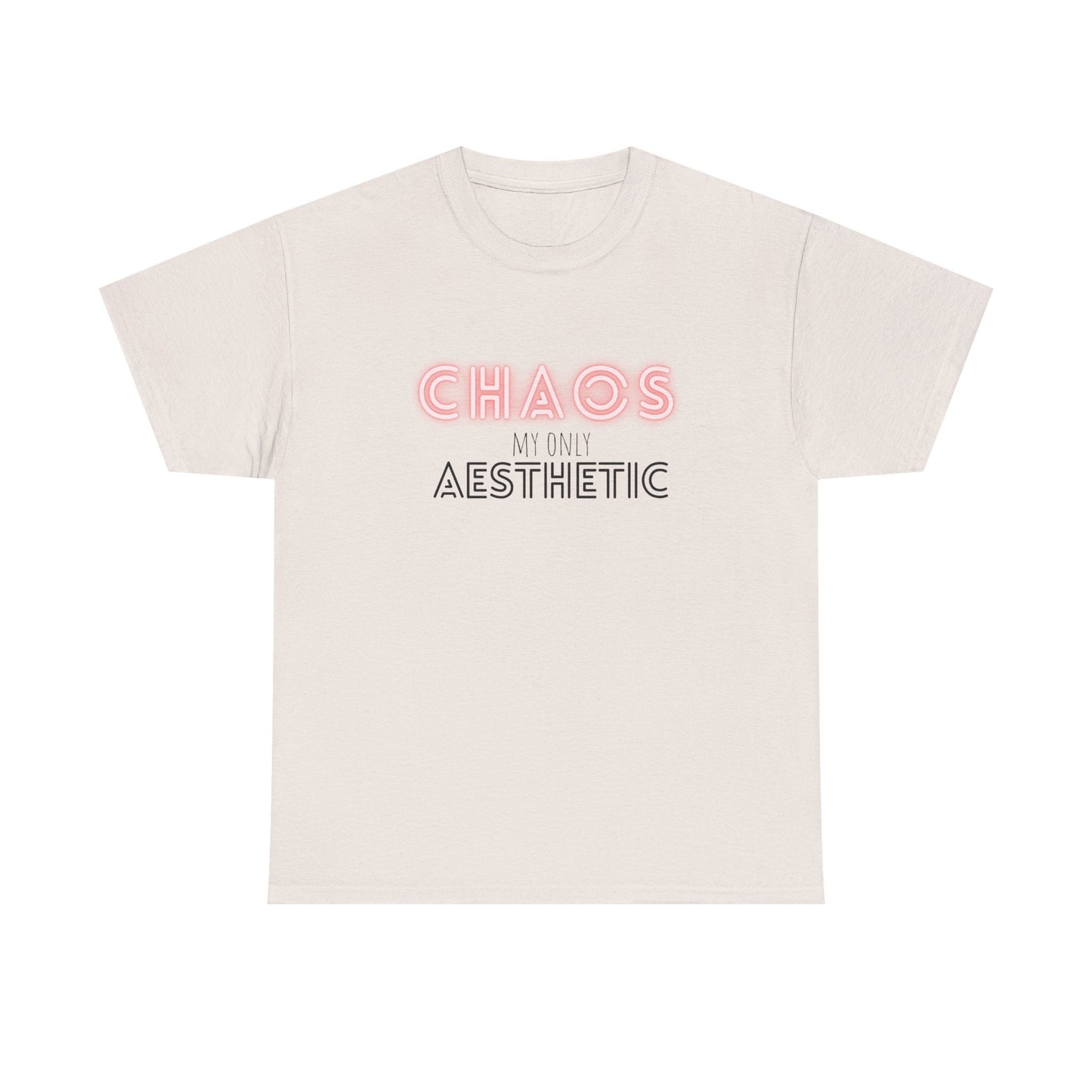 Chaos my only Aesthetic - Unisex Tee