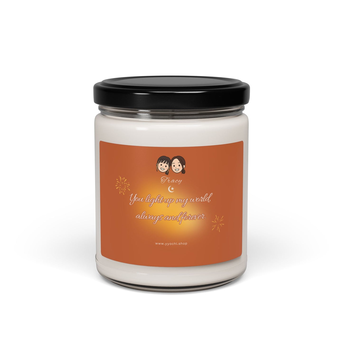 'You Light Up My World' - Warm Hearted Scented Soy Candle, Perfect Gift for Friends, 9oz
