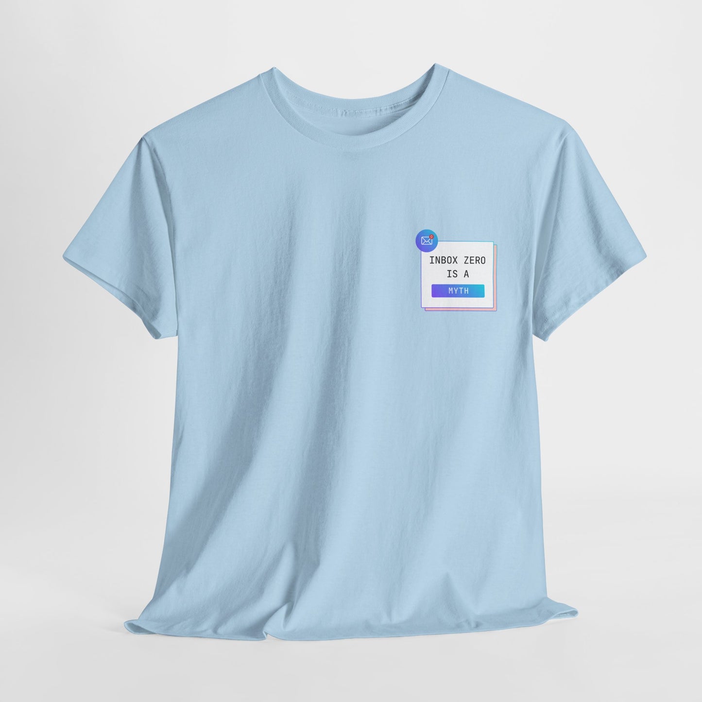 Inbox Zero is a Myth - Unisex Tee