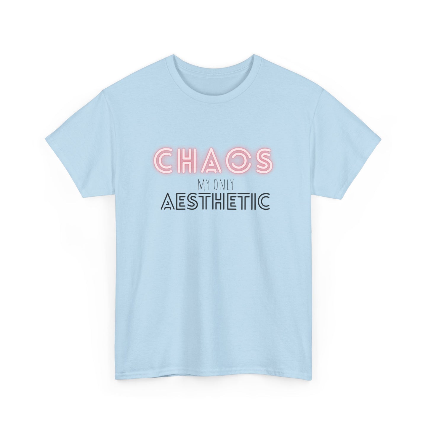 Chaos my only Aesthetic - Unisex Tee