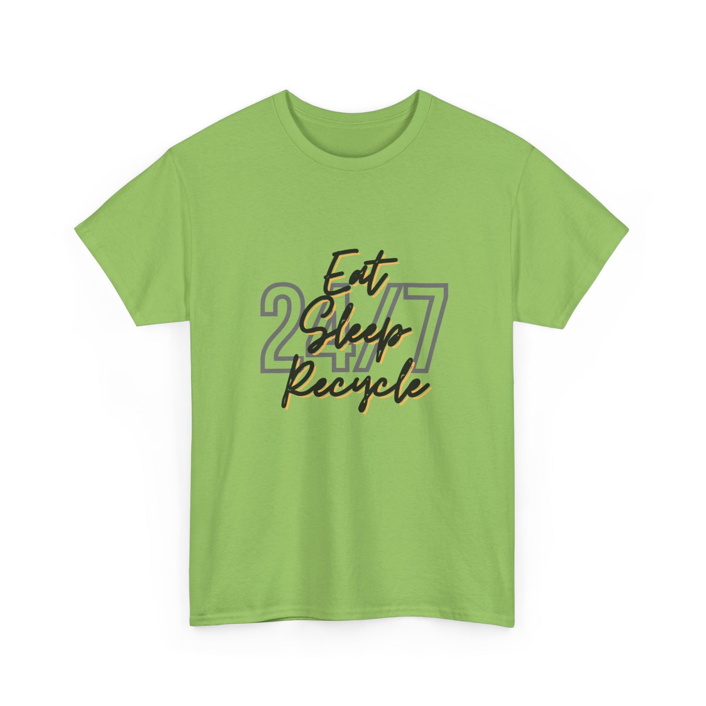24/7 Eat Sleep Recycle - Unisex Tee