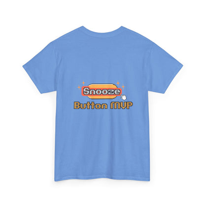 Snooze Button MVP - Unisex Graphic Tee