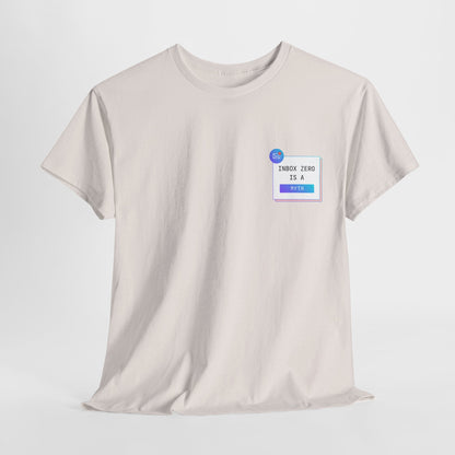 Inbox Zero is a Myth - Unisex Tee