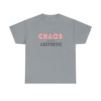 Chaos my only Aesthetic - Unisex Tee