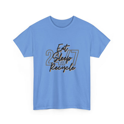 24/7 Eat Sleep Recycle - Unisex Tee