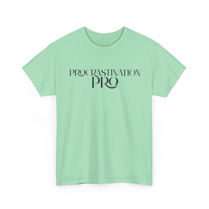Procrastination Pro - Unisex Tee