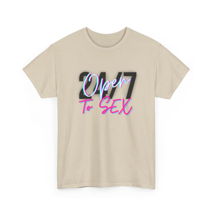 24/7 Open to Sex - Unisex Tee