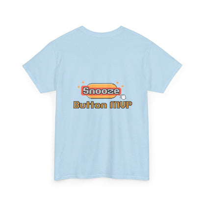 Snooze Button MVP - Unisex Graphic Tee