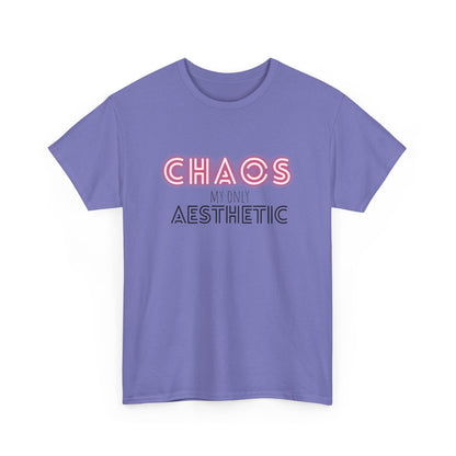 Chaos my only Aesthetic - Unisex Tee