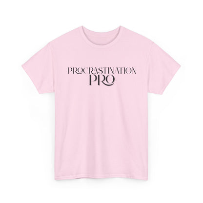 Procrastination Pro - Unisex Tee