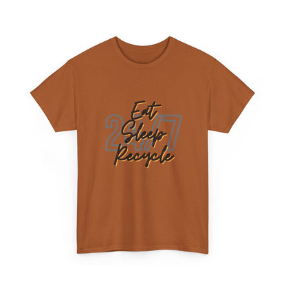 24/7 Eat Sleep Recycle - Unisex Tee