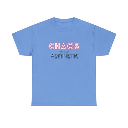 Chaos my only Aesthetic - Unisex Tee