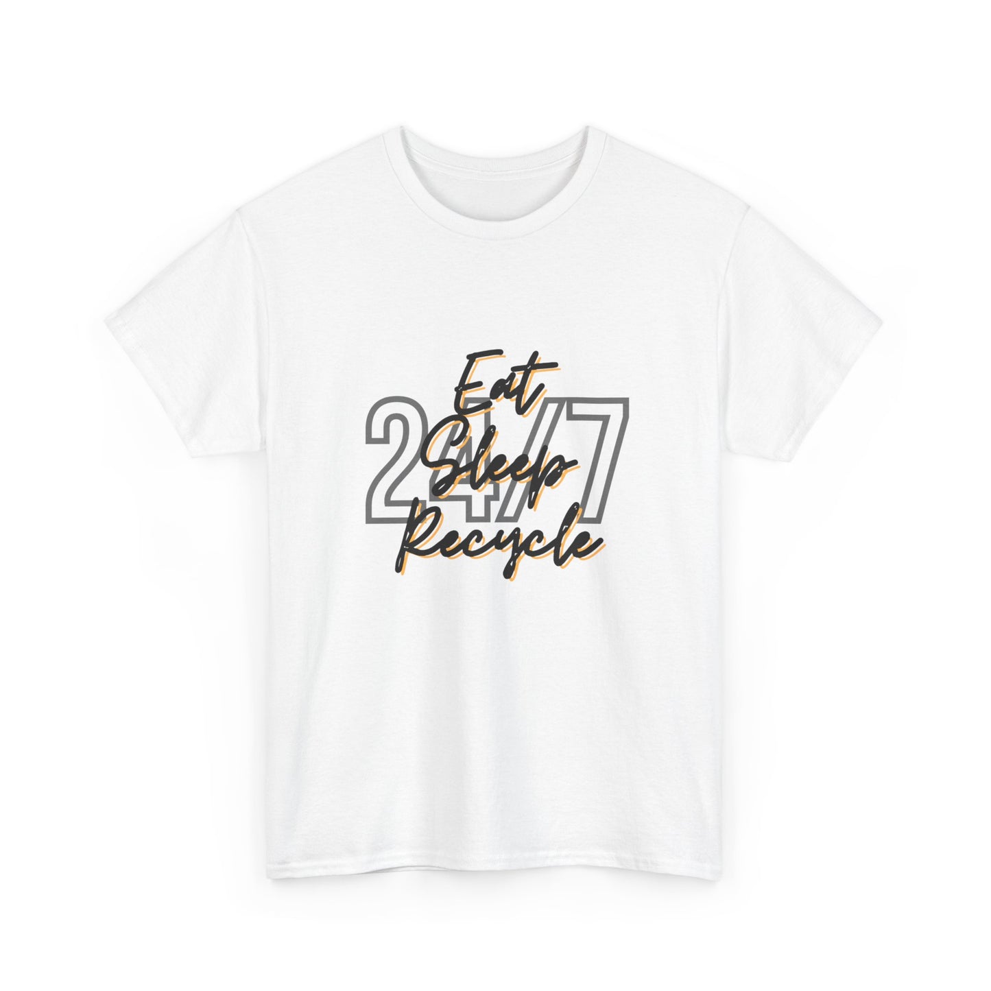 24/7 Eat Sleep Recycle - Unisex Tee