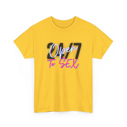 24/7 Open to Sex - Unisex Tee