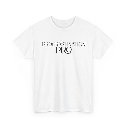 Procrastination Pro - Unisex Tee