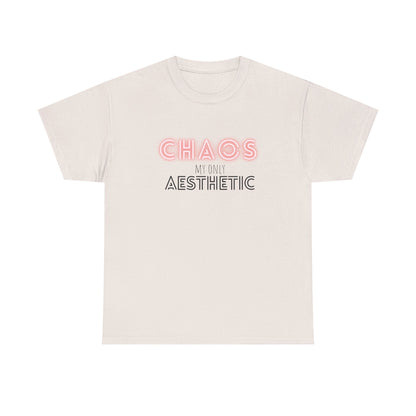 Chaos my only Aesthetic - Unisex Tee