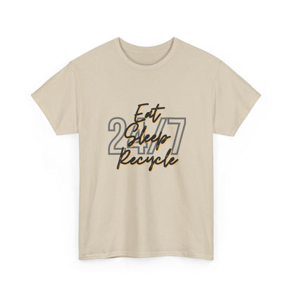 24/7 Eat Sleep Recycle - Unisex Tee