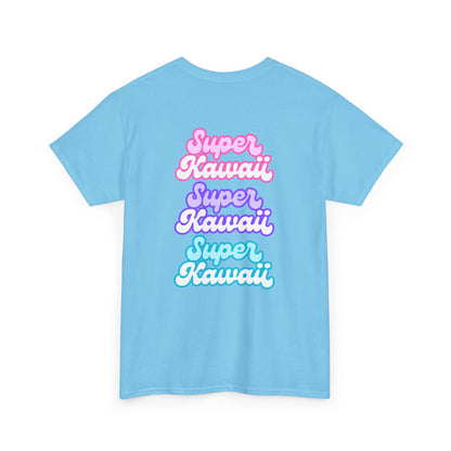 Super Kawaii - Unisex Tee