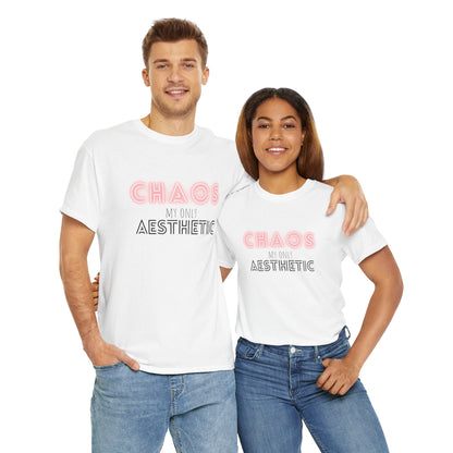 Chaos my only Aesthetic - Unisex Tee