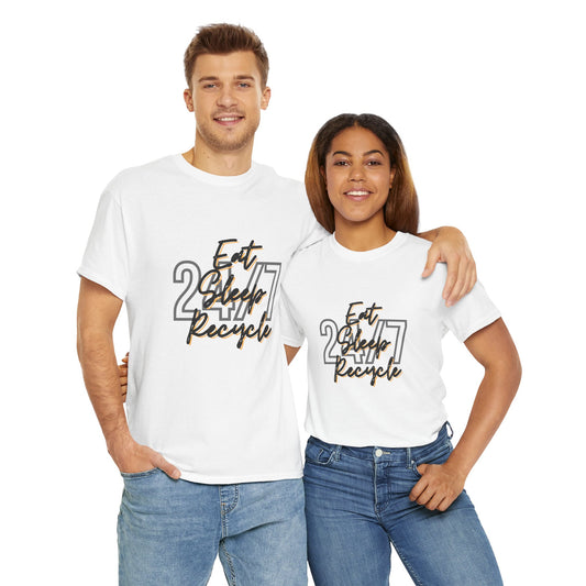 24/7 Eat Sleep Recycle - Unisex Tee