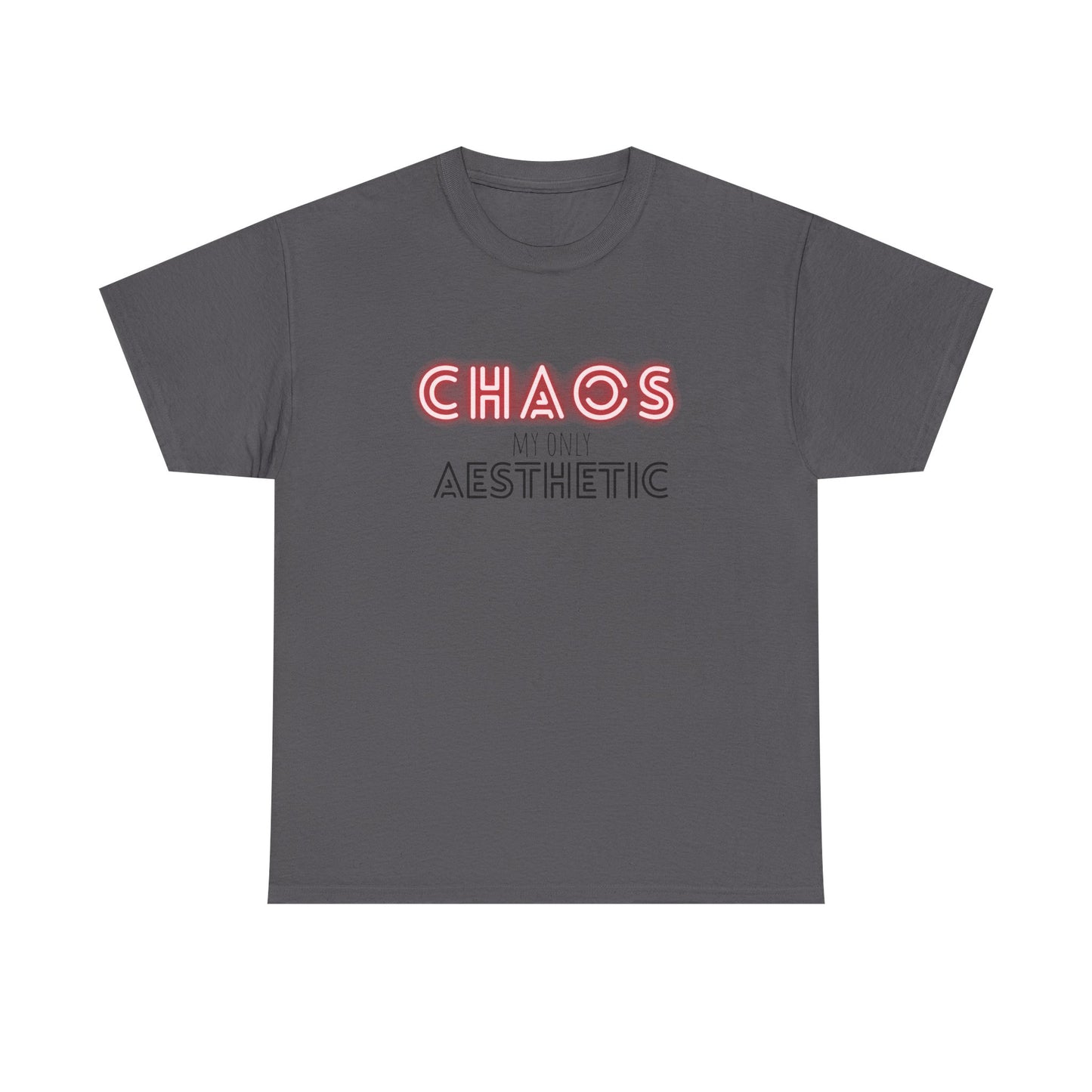 Chaos my only Aesthetic - Unisex Tee