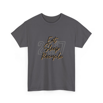 24/7 Eat Sleep Recycle - Unisex Tee