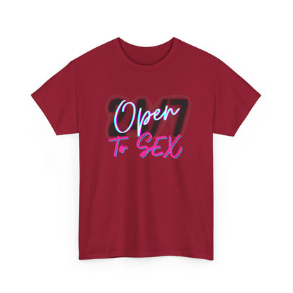 24/7 Open to Sex - Unisex Tee