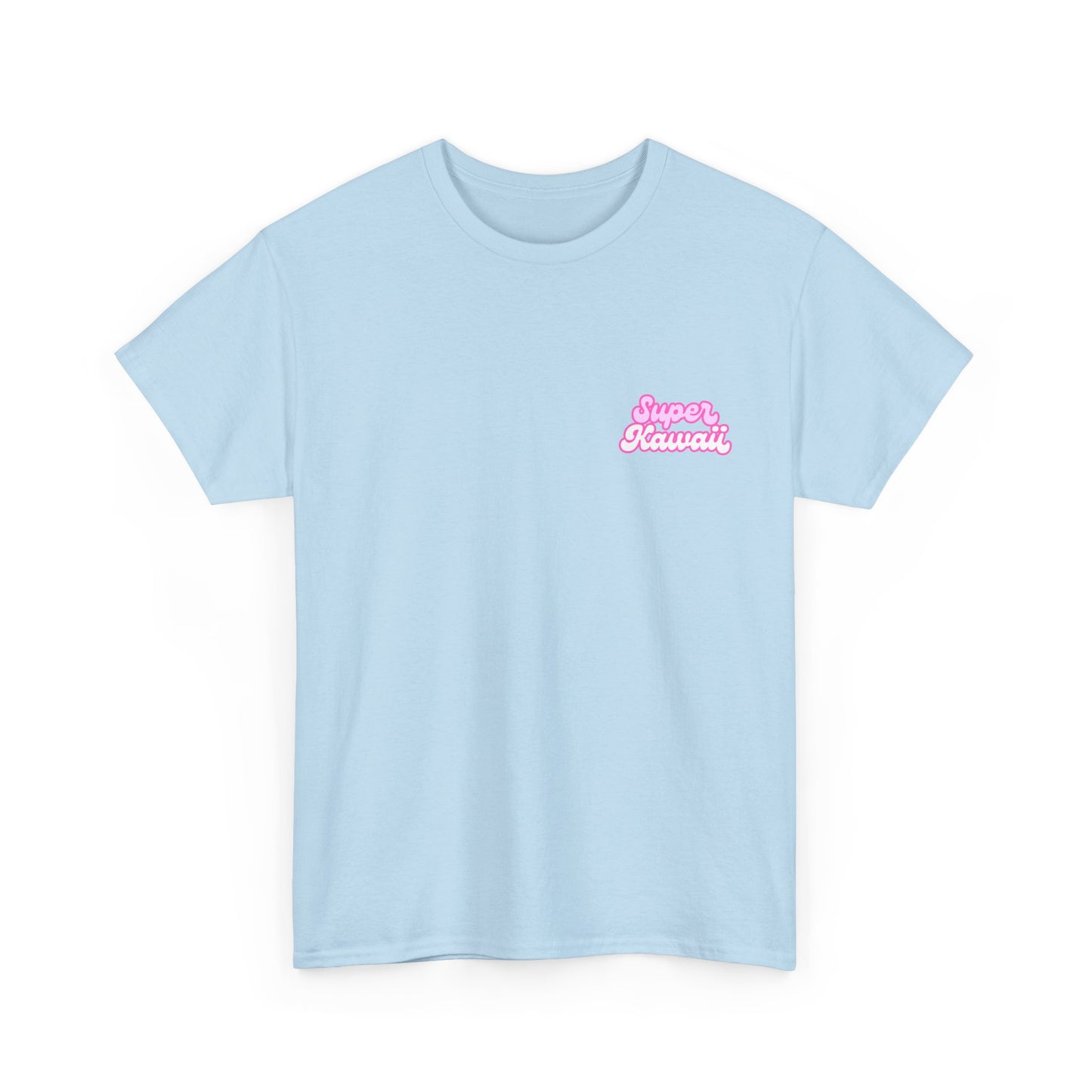 Super Kawaii - Unisex Tee