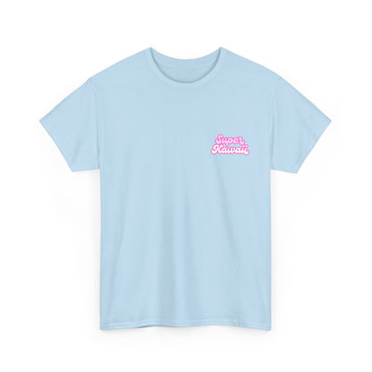 Super Kawaii - Unisex Tee