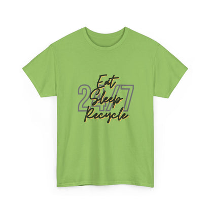 24/7 Eat Sleep Recycle - Unisex Tee